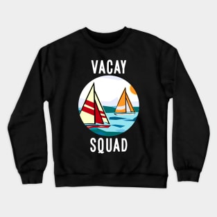 Vacay Squad Crewneck Sweatshirt